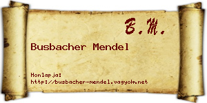 Busbacher Mendel névjegykártya